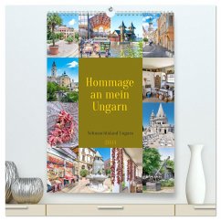 Hommage an mein Ungarn (hochwertiger Premium Wandkalender 2024 DIN A2 hoch), Kunstdruck in Hochglanz - Schmidt, Bodo