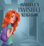 Isabelle's Invisible Neighbor