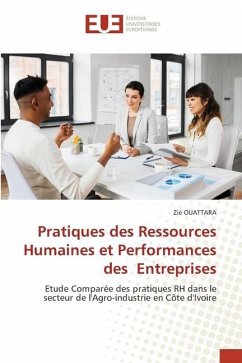 Pratiques des Ressources Humaines et Performances des Entreprises - OUATTARA, Zié