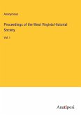 Proceedings of the West Virginia Historial Society