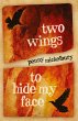 Two Wings to Hide My Face - Bild 1