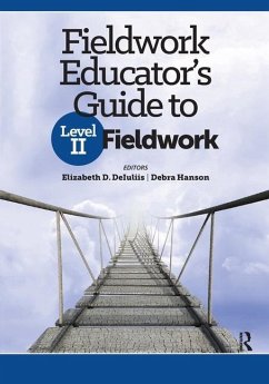 Fieldwork Educator's Guide to Level II Fieldwork - Deiuliis, Elizabeth; Hanson, Debra