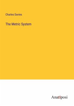 The Metric System - Davies, Charles