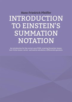 Introduction to Einstein's Summation Notation