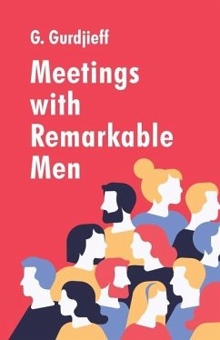 Meetings with Remarkable Men - G Gurdjieff