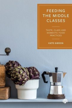 Feeding the Middle Classes - Gibson, Kate