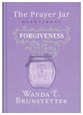 The Prayer Jar Devotional: Forgiveness