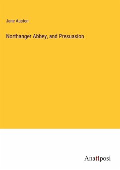 Northanger Abbey, and Presuasion - Austen, Jane