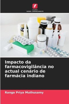 Impacto da farmacovigilância no actual cenário de farmácia indiano - Muthusamy, Ranga Priya