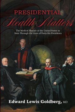 Presidential Health Matters - Goldberg, Edward Lewis