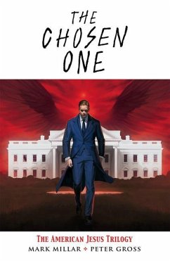 The Chosen One: The American Jesus Trilogy - Millar, Mark