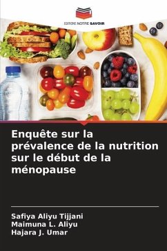 Enquête sur la prévalence de la nutrition sur le début de la ménopause - Aliyu Tijjani, Safiya;L. Aliyu, Maimuna;J. Umar, Hajara