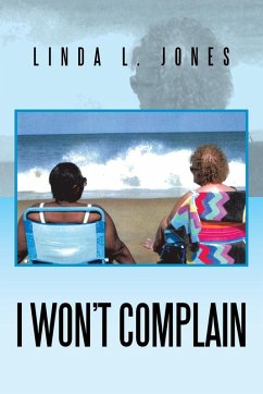 I Won't Complain - Jones, Linda L.