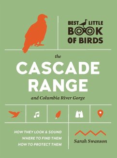 Best Little Book of Birds the Cascade Range and Columbia River Gorge - Swanson, Sarah