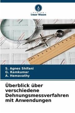 Überblick über verschiedene Dehnungsmessverfahren mit Anwendungen - Agnes Shifani, S.;Ramkumar, G.;Hemavathy, A.