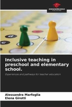 Inclusive teaching in preschool and elementary school. - Marfoglia, Alessandra;Girotti, Elena