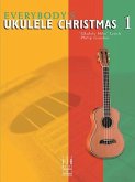 Everybody's Ukulele Christmas Book 1