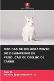 MEDIDAS DE MELHORAMENTO DO DESEMPENHO DE PRODUÇÃO DE COELHO DE CARNE