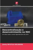 Descentralização e desenvolvimento na RDC