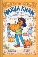 Marya Khan and the Spectacular Fall Festival (Marya Khan #3) - Faruqi, Saadia