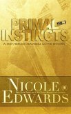 Primal Instincts: Volume 1