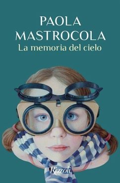 La memoria del cielo - Mastrocola, Paola