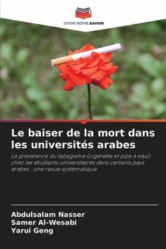 Le baiser de la mort dans les universités arabes - Nasser, Abdulsalam;Al-Wesabi, Samer;Geng, Yarui