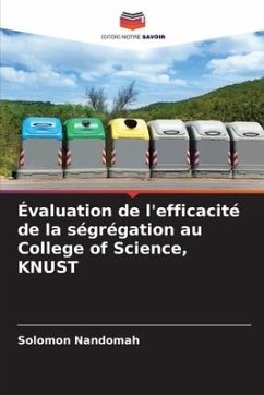 Évaluation de l'efficacité de la ségrégation au College of Science, KNUST - Nandomah, Solomon