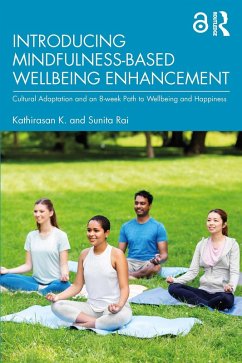 Introducing Mindfulness-Based Wellbeing Enhancement (eBook, PDF) - K., Kathirasan; Rai, Sunita