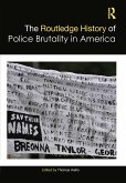 The Routledge History of Police Brutality in America (eBook, ePUB)