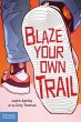 Blaze Your Own Trail - Bild 1