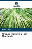 Grünes Marketing - ein Überblick
