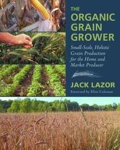 The Organic Grain Grower - Lazor, Jack