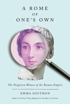 A Rome of One's Own - Southon, Emma
