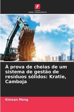 À prova de cheias de um sistema de gestão de resíduos sólidos: Kratie, Camboja - Meng, Kimsan