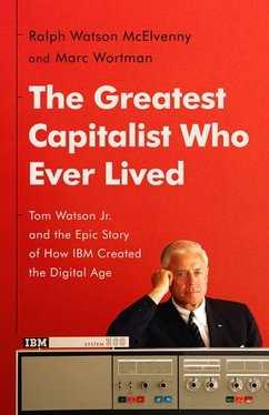 The Greatest Capitalist Who Ever Lived - Wortman, Marc; McElvenny, Ralph W