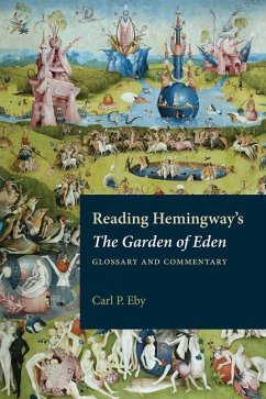 Reading Hemingway's the Garden of Eden - Eby, Carl P