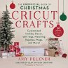 The Unofficial Book of Christmas Cricut... - Bild 1