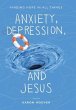 Anxiety, Depression, and Jesus - Bild 1