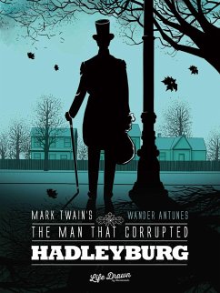Mark Twain's the Man That Corrupted Hadleyburg - Twain, Mark