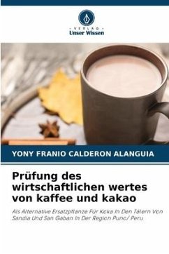 Prüfung des wirtschaftlichen wertes von kaffee und kakao - Calderon Alanguia, Yony Franio