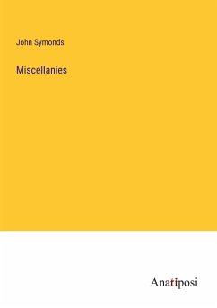 Miscellanies - Symonds, John