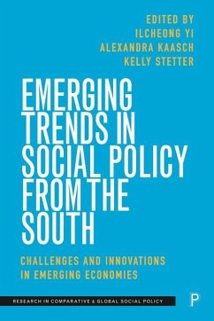 Emerging Trends in Social Policy from the South - Ilcheong Yi; Alexandra Kaasch; Kelly Stetter