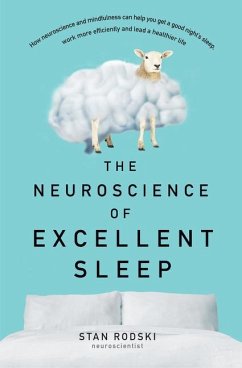 The Neuroscience of Excellent Sleep - Rodski, Stan