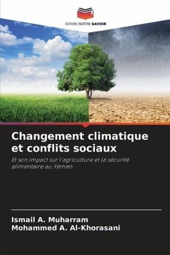 Changement climatique et conflits sociaux - A. Muharram, Ismail;A. Al-Khorasani, Mohammed