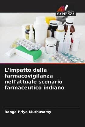 L'impatto della farmacovigilanza nell'attuale scenario farmaceutico indiano