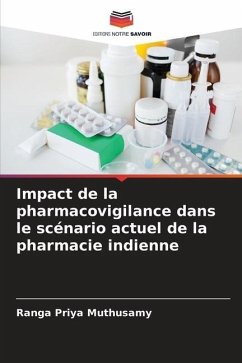 Impact de la pharmacovigilance dans le scénario actuel de la pharmacie indienne - Muthusamy, Ranga Priya