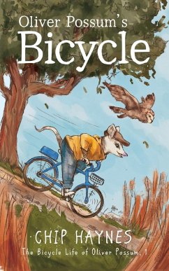 Oliver Possum's Bicycle - Haynes, Chip