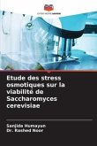 Etude des stress osmotiques sur la viabilité de Saccharomyces cerevisiae