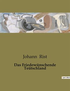 Das Friedewünschende Teütschland - Rist, Johann